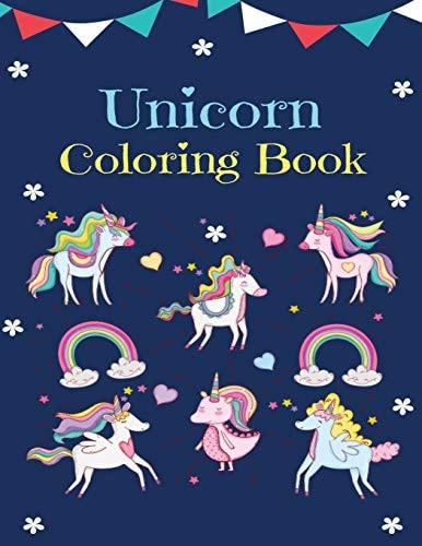 Unicorn Coloring Book For Kids Ages 4-8, 70 Cute & Unique Coloring Books Fun & Coloring Pages For Kids, Unicorn Coloring Books