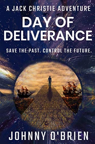 Day of Deliverance A Jack Christie Adventure