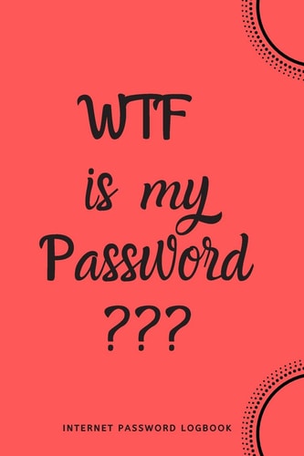 WTF Is My Password Internet Password Logbook- Red