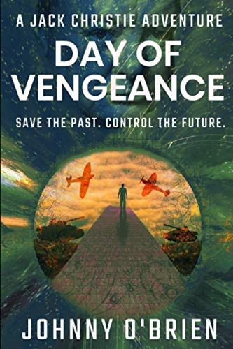 Day of Vengeance A Jack Christie Adventure