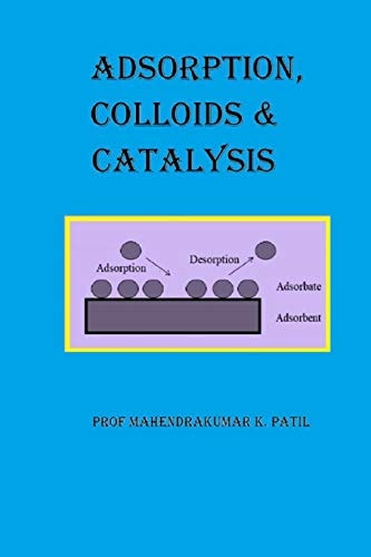 Adsorption, Colloids and Catalysis