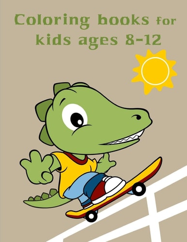 Coloring Books For Kids Ages 8-12 Baby Cute Animals Design and Pets Coloring Pages for Boys, Girls, Children