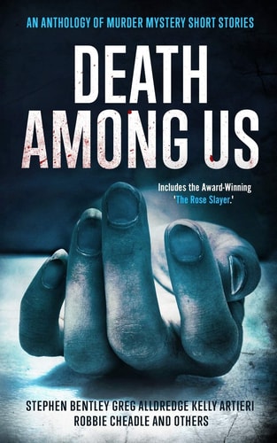 Death Among Us An Anthology of Murder Mystery Short Stories
