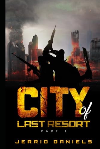 City of Last Resort Part 1