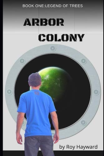 Arbor Colony Book One: Legend of Trees