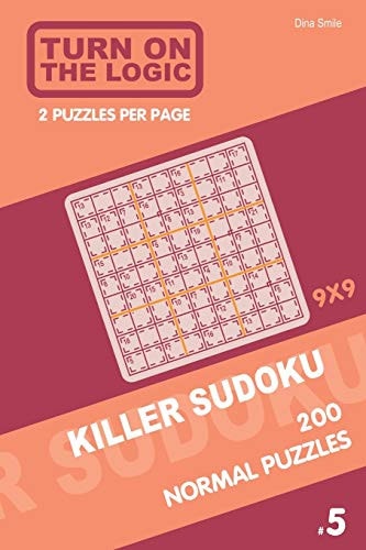 Turn On The Logic Killer Sudoku - 200 Normal Puzzles 9x9 (5)