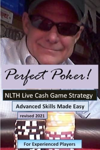 Perfect Poker NLTH Cash Game Skill Training for Experienced Players.