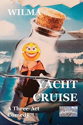 Yacht Cruise A Three-Act Comedy