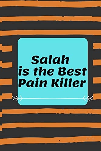 Salah Is the Best Pain Killer