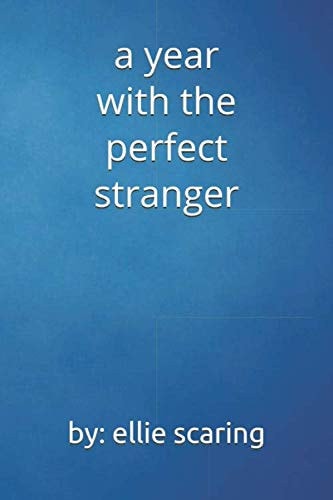 A Year With the Perfect Stranger