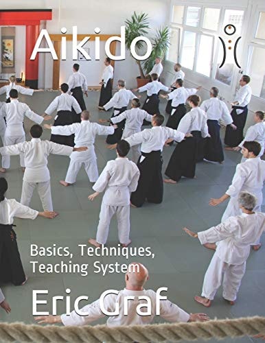 Aikido Basics, Techniques, Teaching System