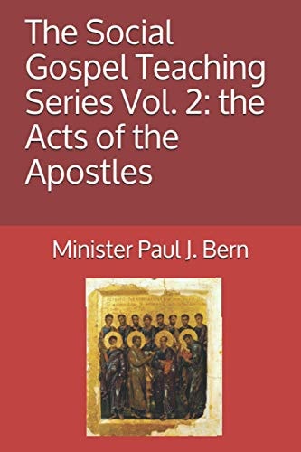 The Social Gospel Teaching Series Vol. 2 The Acts of the Apostles