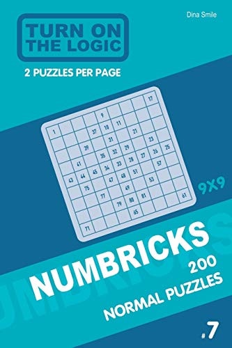 Turn On The Logic Numbricks 200 Normal Puzzles 9x9 (Volume 7)