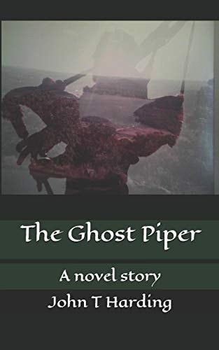 The Ghost Piper A Novel Story