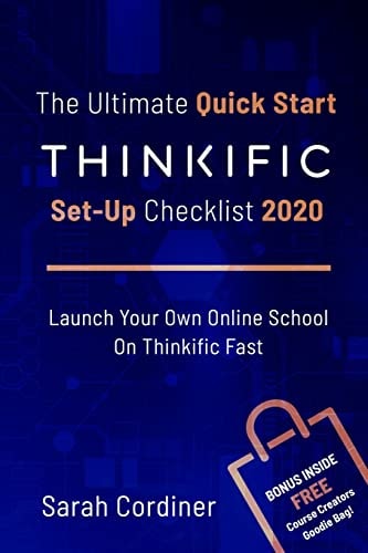 The Ultimate Quick Start Thinkific Set-Up Checklist 2020 Launch Your Own Online School On Thinkific Fast