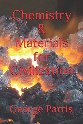Chemistry and Materials for Civilization
