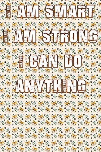I Am Smart. Strong and I Can Do Anything