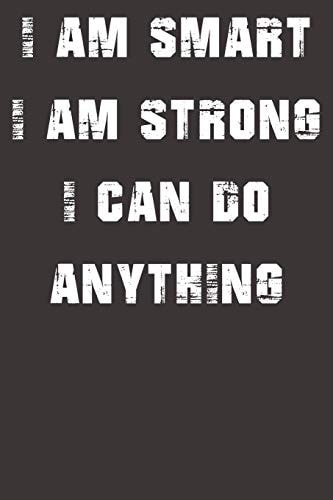 I Am Smart. Strong and I Can Do Anything
