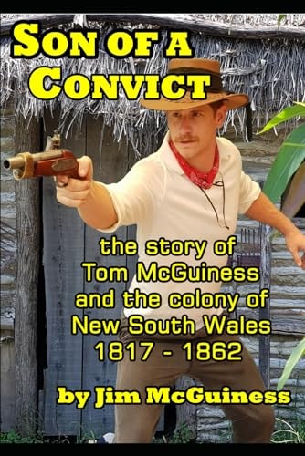 Son of a Convict The True Story Of Tom McGuiness