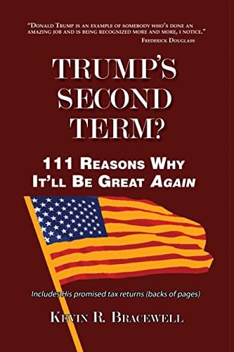 Trump's Second Term? 111 Reasons Why It'll Be Great Again