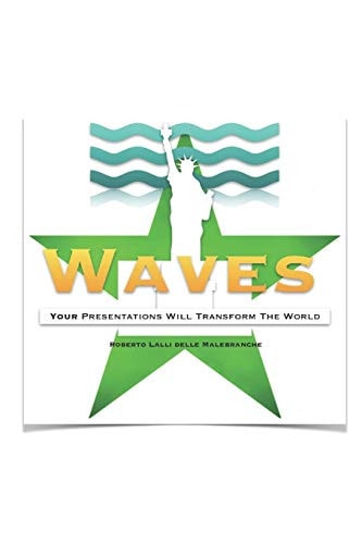 Waves Your Presentations Will Transform the World