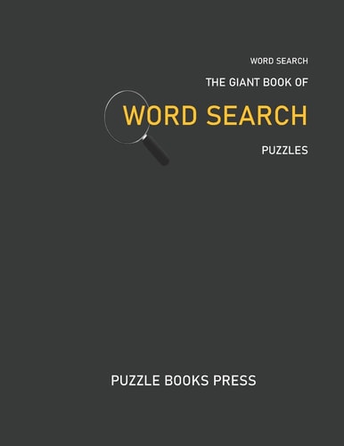 Word Search The Giant Book Of Word Search Puzzles