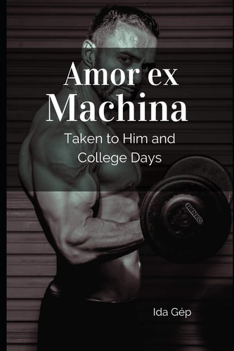 Amor Ex Machina Taken To Him and College Days