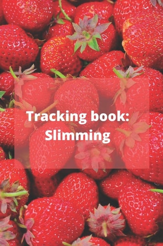 Tracking Book: Slimming The Book Allows You to Follow Your Diet