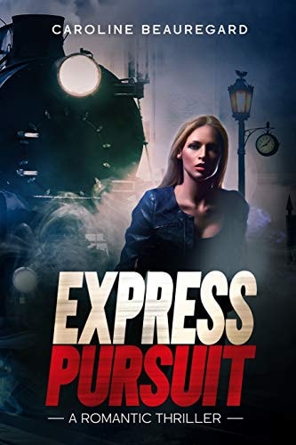 Express Pursuit A Romantic Thriller