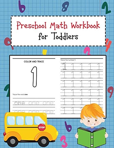 Preschool Math Workbook for Toddlers Beginner Learning Book with Number Tracing and Math Activities Tracing, Counting, Matching and Color for Kids Ages 2-4, Pre K, Kindergarten