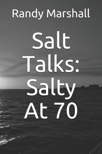 Salt Talks Salty At 70