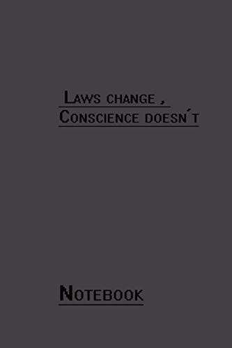 Laws Change, Conscience Doesn't