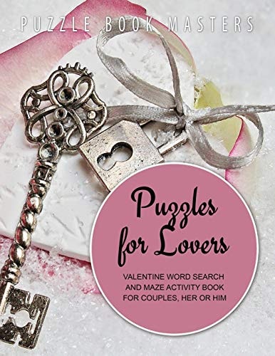 Puzzles for Lovers Valentine Word Search and Maze Activity Book for Couples, Her Or Him