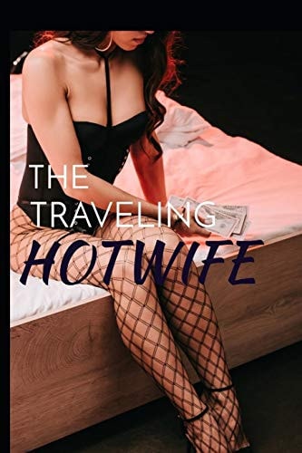 The Traveling Hotwife