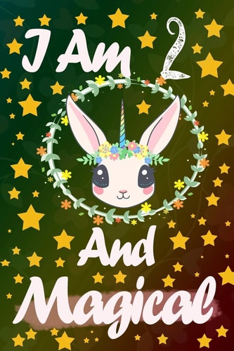 I Am 2 And Magical Cute Unicorn Birthday Gift for 2nd Birthday for Beautiful Girl
