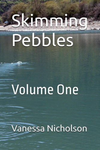 Skimming Pebbles Volume One