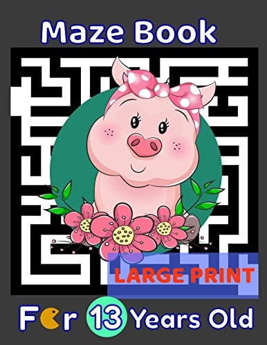 Maze Book For 13 Years Old Large Print Pig Themed Cover 80 Maze Puzzles for Kids Teens & Children's Gift Idea For Birthday, Anniversary, Holidays, Cruise Travel Or Trip. Girls and Boys Activity Puzzle Lovers