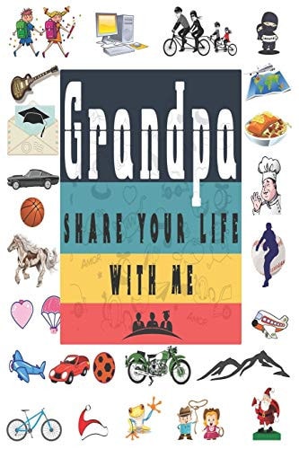 Grandpa Share Your Life With Me Perfect For Grandpa Birthday, Father's Day, Valentine Day Or Just To Show Grandpa You Love Him!