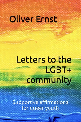 Letters to the LGBT+ Community Supportive Affirmations for Queer Youth