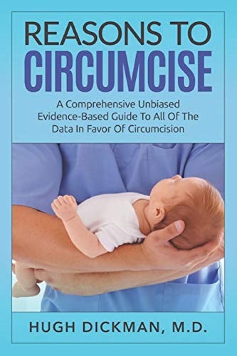 Reasons To Circumcise A Comprehensive Unbiased Evidence-Based Guide To All Of The Data In Favor Of Circumcision