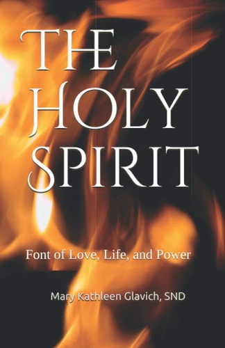 The Holy Spirit Font of Love, Life, and Power