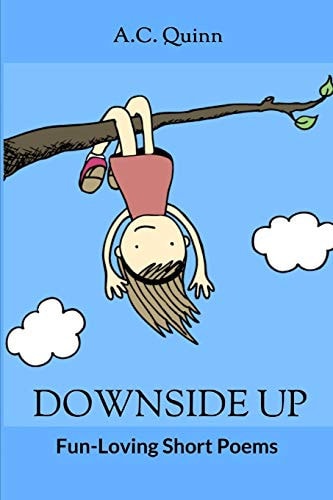 Downside Up A Book of Poetry