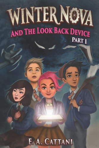 Winter Nova And The Look Back Device Part 1