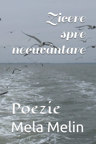 Zicere Spre Necuvântare Poezie
