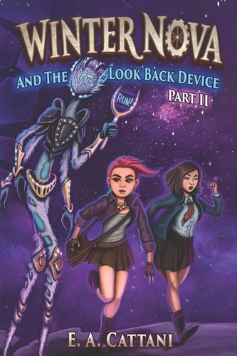 Winter Nova And The Look Back Device Part 2