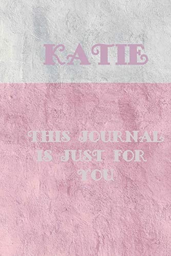 Katie This Is Just for You