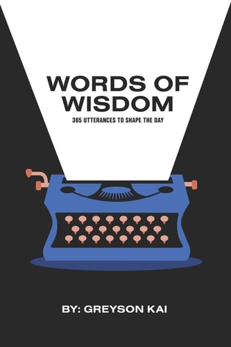 Words of Wisdom 365 Utterances To Shape The Day