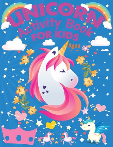 Unicorn Activity Book For Kids Ages 4-8 A Fun Kid Unicorn Workbook Learn The Numbers-Number And Color Tracing Unicorn Coloring Book For Kids.