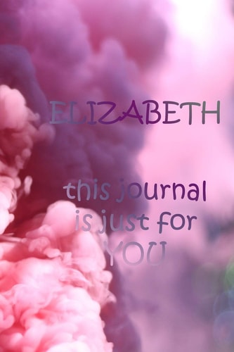 Elizabeth This Is Just for You
