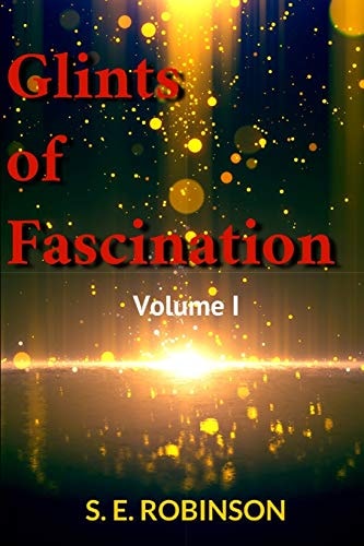 Glints of Fascination Vol. I
